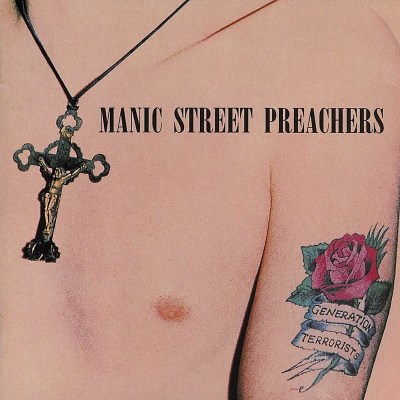 MANIC STREET PREACHERS/GENERATION TERRORISTS